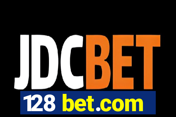 128 bet.com